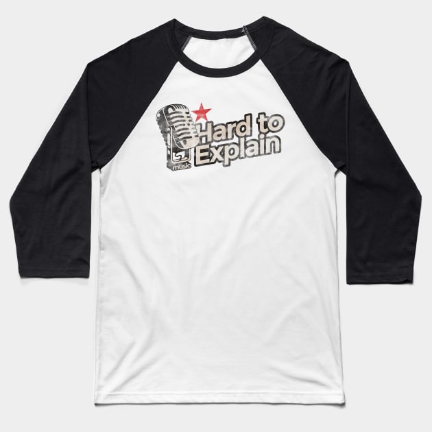 Hard to Explain - The Strokes Song Baseball T-Shirt by G-THE BOX